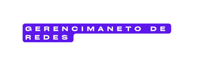 gerencimaneto de redes